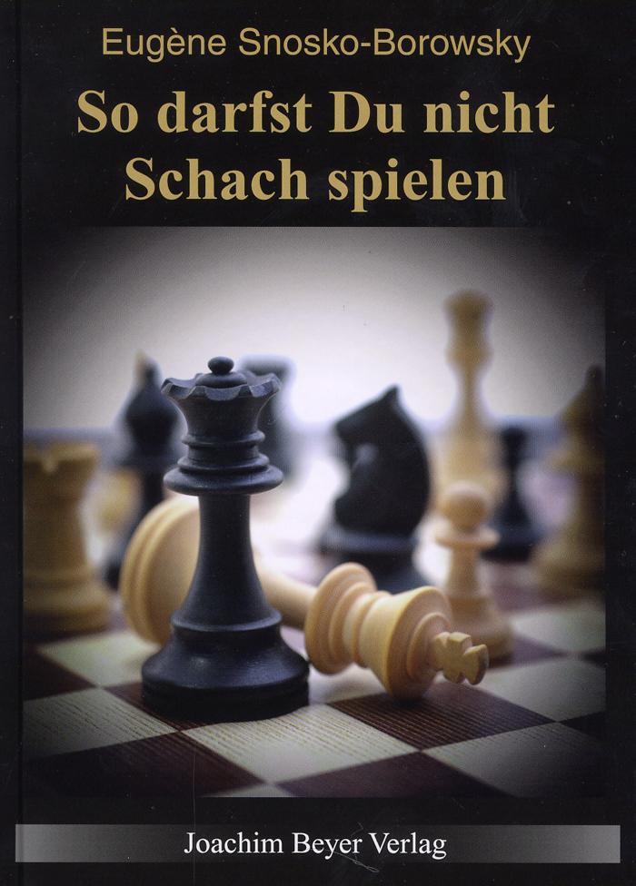 Vorderes Coverbild So darfst Du nicht Schach spielen