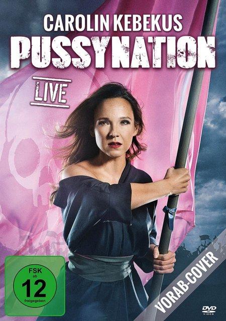 Vorderes Coverbild Carolin Kebekus Live: PussyNation