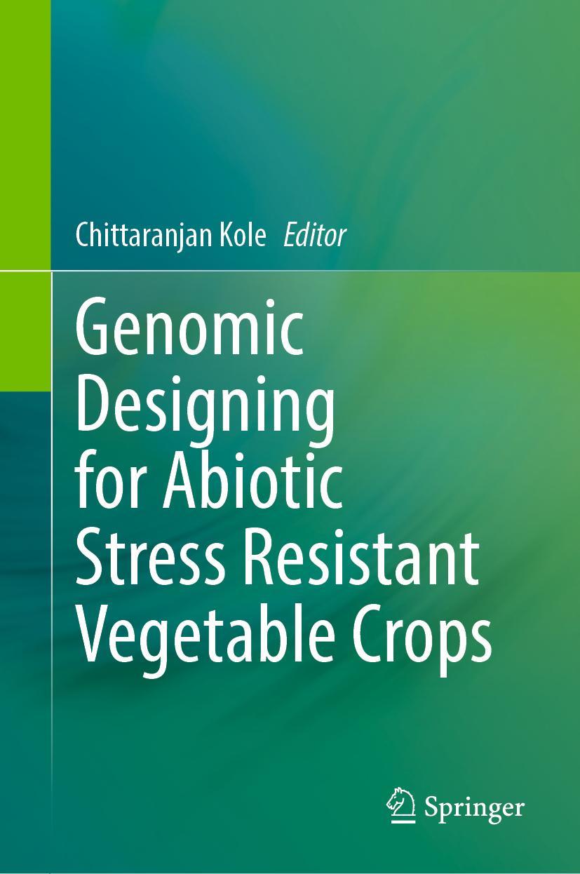 Vorderes Coverbild Genomic Designing for Abiotic Stress Resistant Vegetable Crops