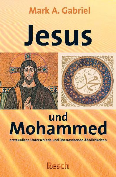 Vorderes Coverbild ' Jesus und Mohammed - erstaunliche Unterschiede und überraschende Ähnlichkeiten'