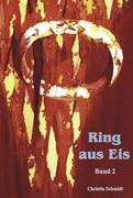 Vorderes Coverbild Ring aus Eis - Band 2