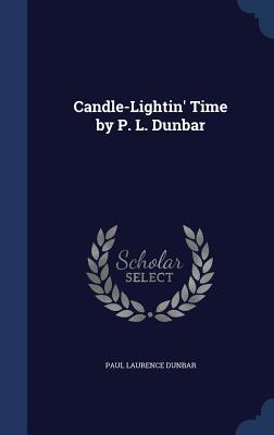 Vorderes Coverbild Candle-Lightin' Time by P. L. Dunbar