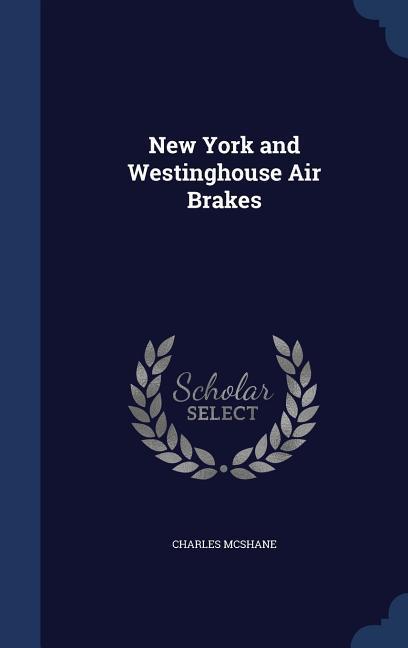 Vorderes Coverbild New York and Westinghouse Air Brakes