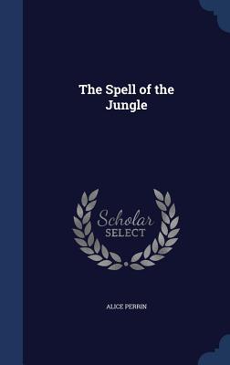 Vorderes Coverbild The Spell of the Jungle