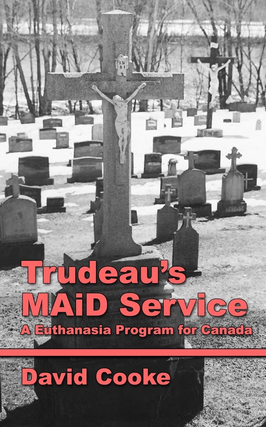 Vorderes Coverbild Trudeau's MAiD Service