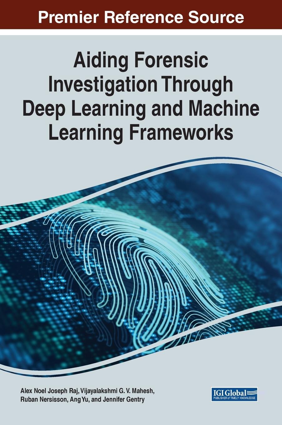 Vorderes Coverbild Aiding Forensic Investigation Through Deep Learning and Machine Learning Frameworks