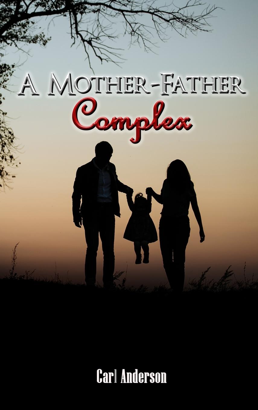 Vorderes Coverbild A Mother-Father Complex