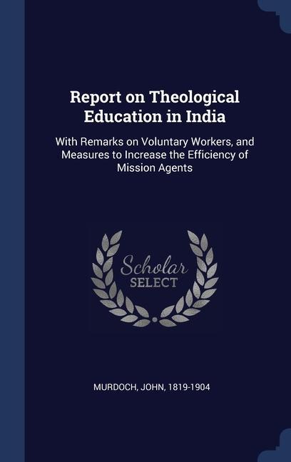 Vorderes Coverbild Report on Theological Education in India