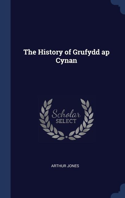 Vorderes Coverbild The History of Grufydd ap Cynan