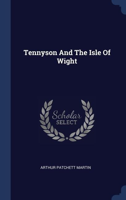 Vorderes Coverbild Tennyson And The Isle Of Wight