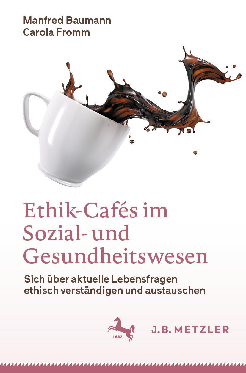 Vorderes Coverbild Ethik-Cafés im Sozial- und Gesundheitswesen