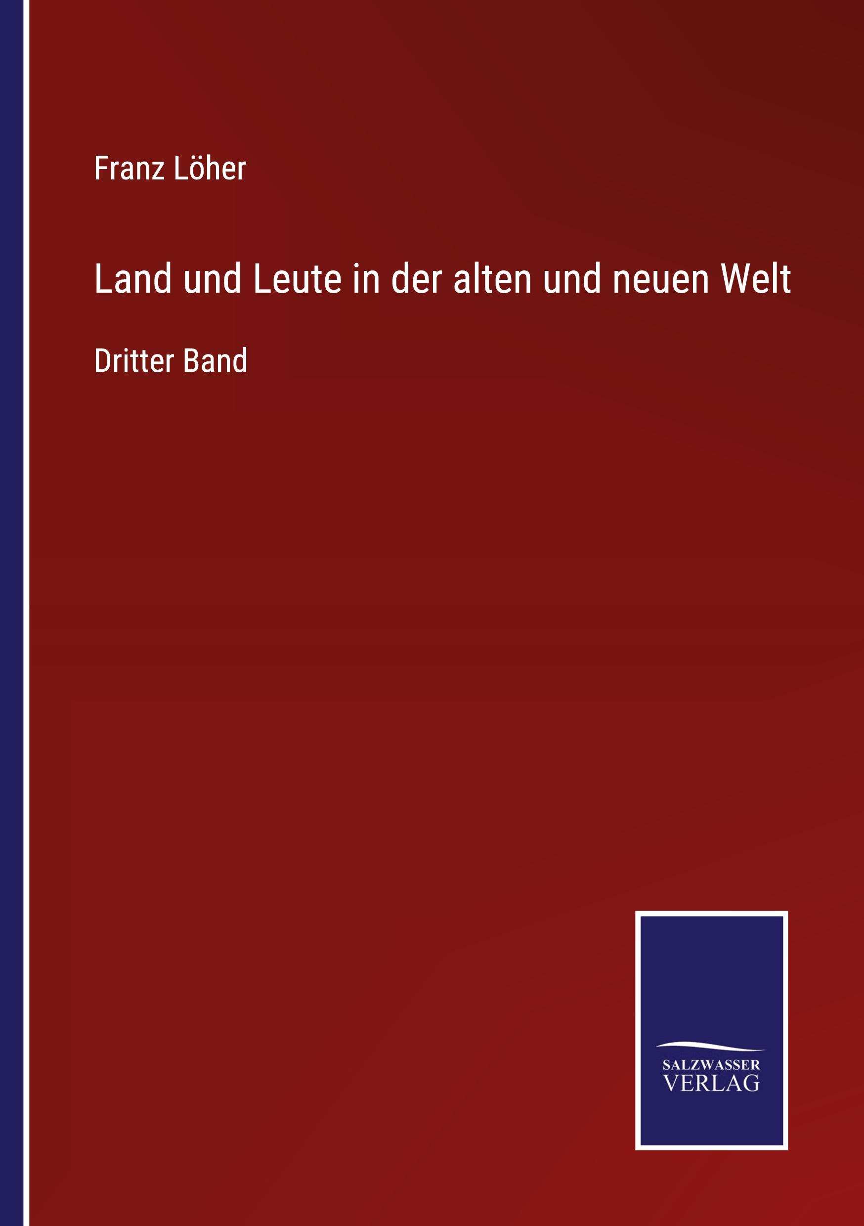 Vorderes Coverbild Land und Leute in der alten und neuen Welt