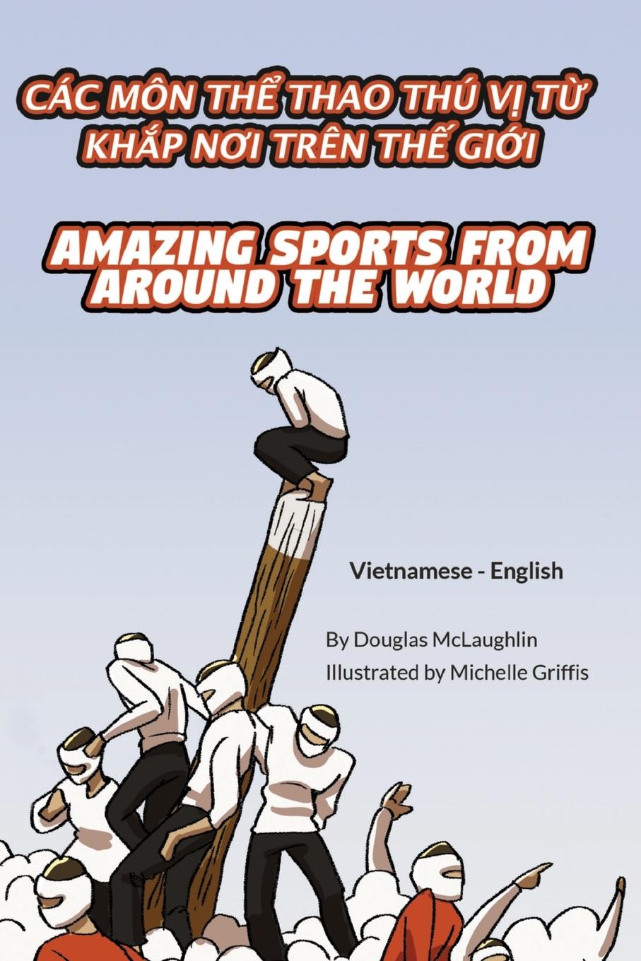 Vorderes Coverbild Amazing Sports from Around the World (Vietnamese-English)