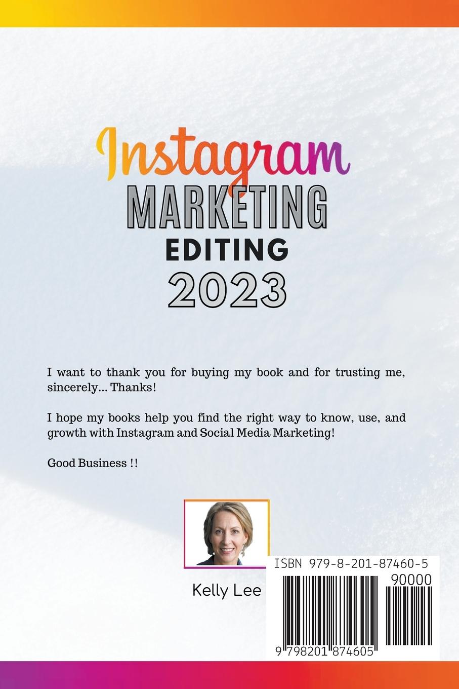 Rückseitencover Instagram Marketing Editing 2023  the Ultimate Beginners Guide  Images, Videos, and Sounds to Boost your Social Media Marketing Growth