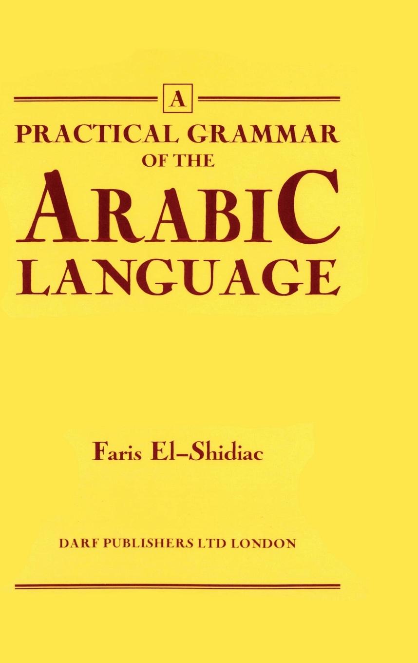 Vorderes Coverbild Practical Grammar of the Arabic Language