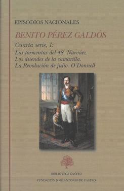 Vorderes Coverbild Episodios nacionales : cuarta serie I : Las tormentas del 48 ; Narváez ; Los duendes de la camarilla ; La Revolución de julio ; O?Donnell