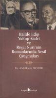 Vorderes Coverbild Halide Edip, Yakup Kadri ve Resat Nurinin Romanlarinda Nesil Catismalari