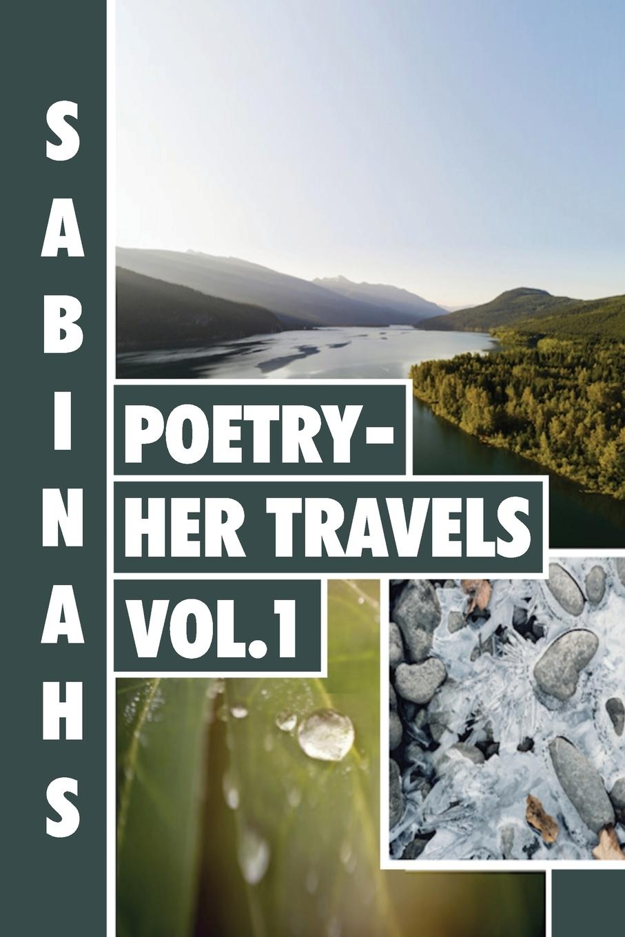 Vorderes Coverbild Sabinah's Poetry -Her Travels Volume 1
