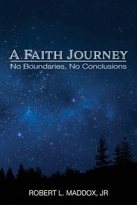 Vorderes Coverbild A Faith Journey: No Boundaries, No Conclusions