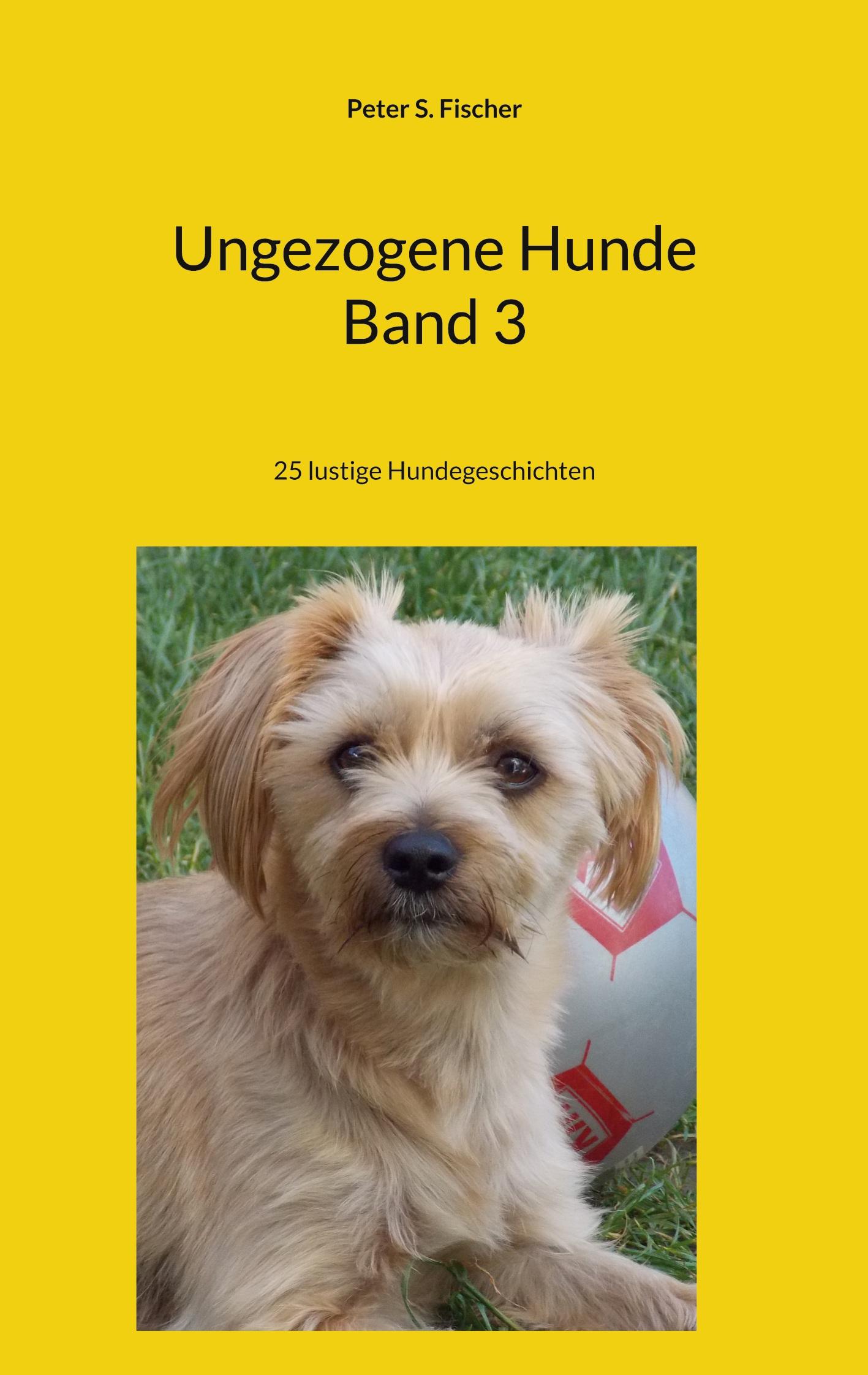Vorderes Coverbild Ungezogene Hunde Band 3