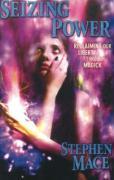 Vorderes Coverbild Seizing Power: Reclaiming Our Liberty Through Magick