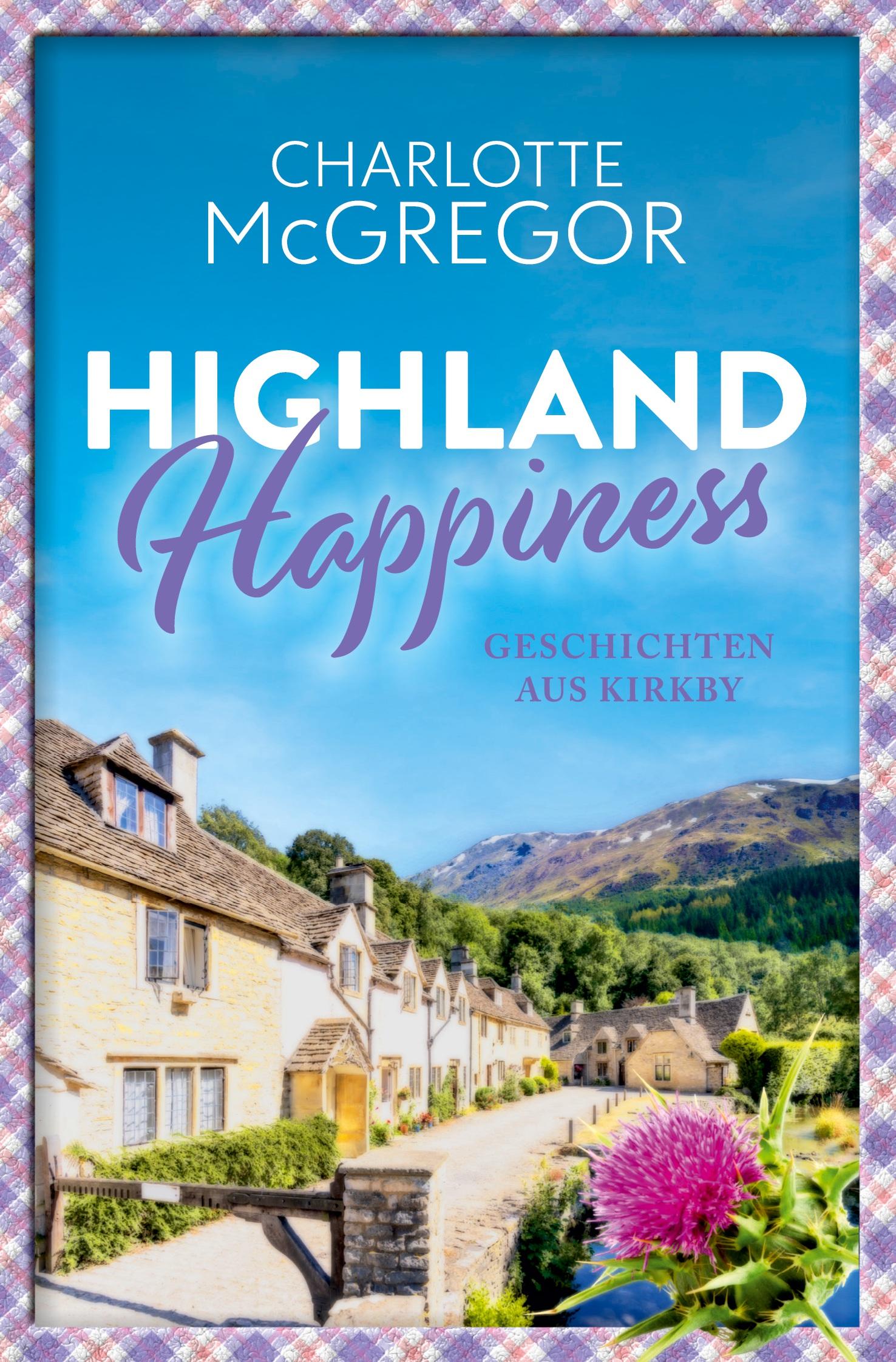 Vorderes Coverbild Highland Happiness - Geschichten aus Kirkby