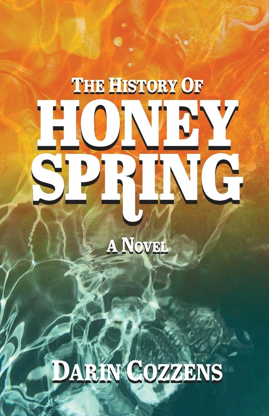 Vorderes Coverbild The History of Honey Spring