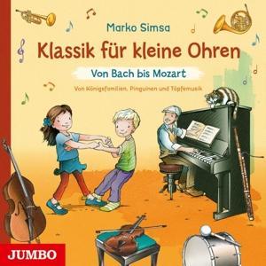 Vorderes Coverbild Klassik Für Kleine Ohren: Von Bach Bis Mozart (Von
