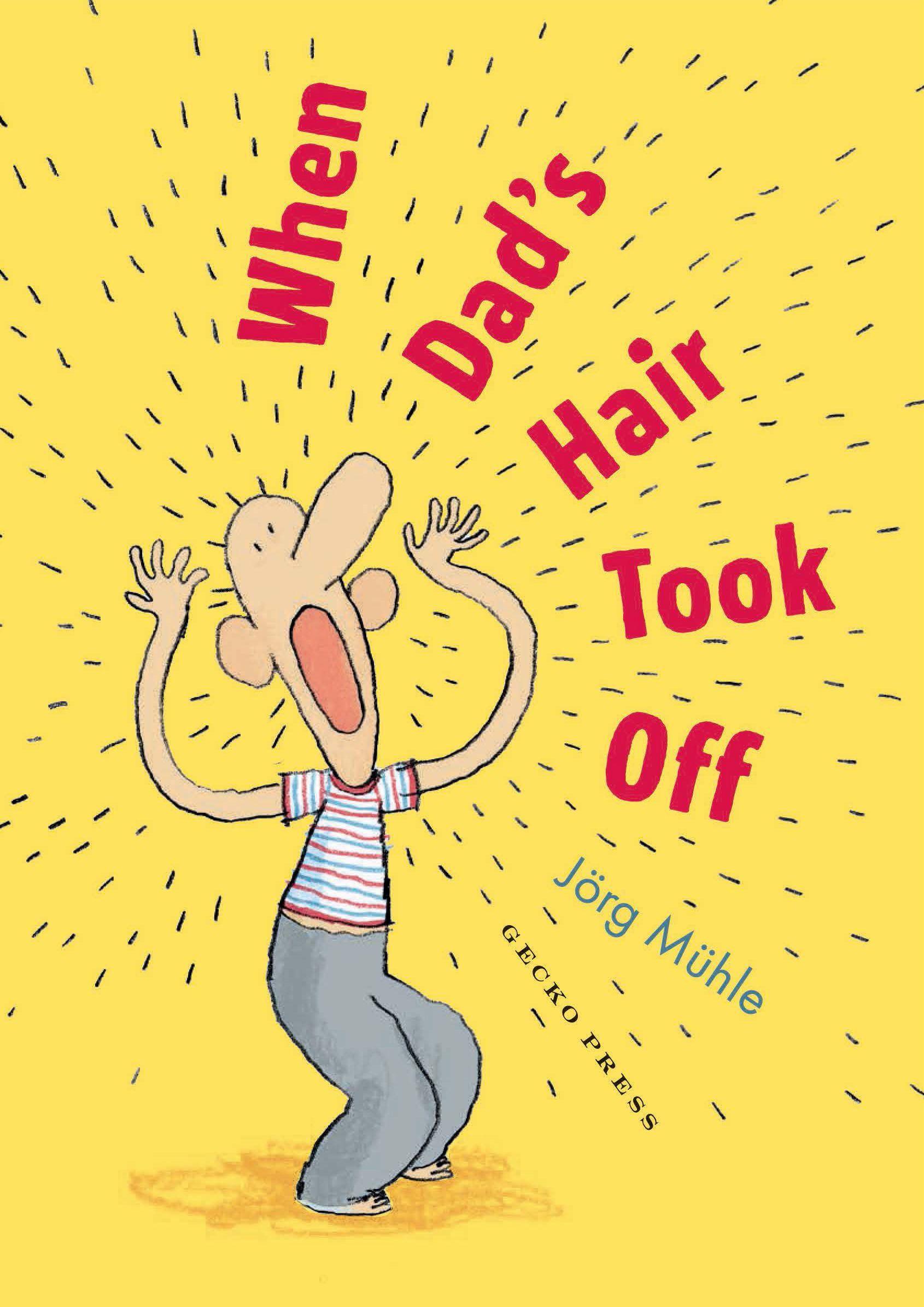 Vorderes Coverbild When Dad's Hair Took Off
