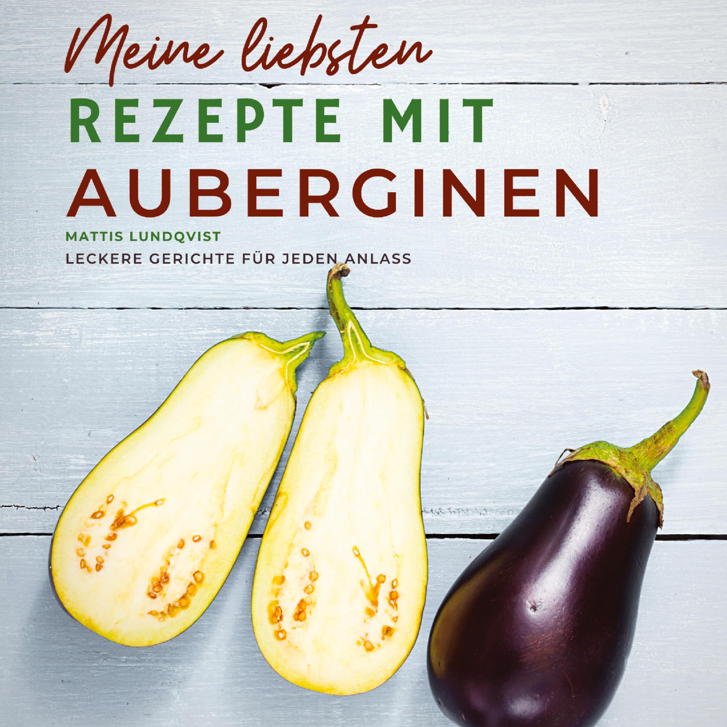 Vorderes Coverbild Meine liebsten Rezepte mit Auberginen