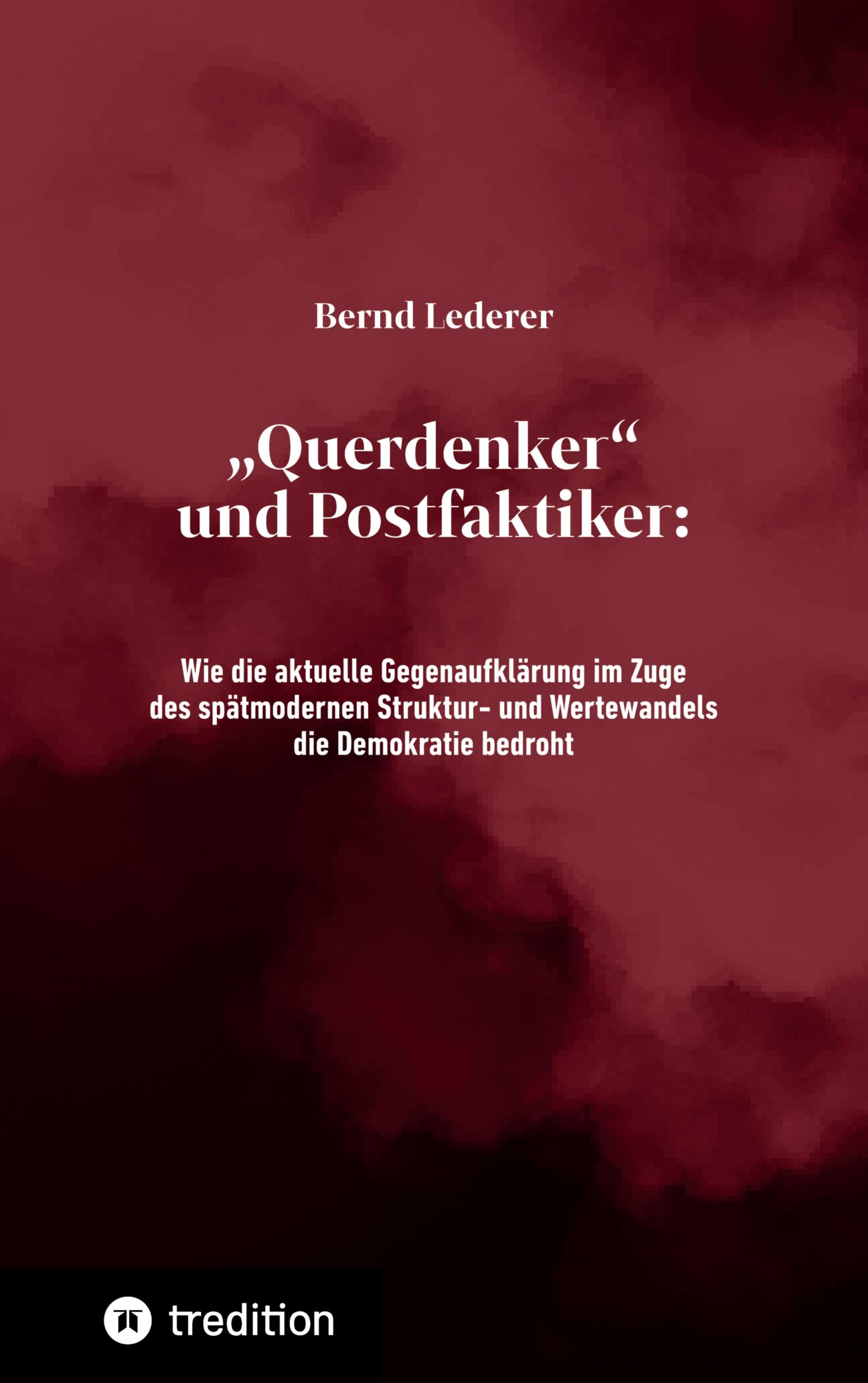Vorderes Coverbild "Querdenker" und Postfaktiker