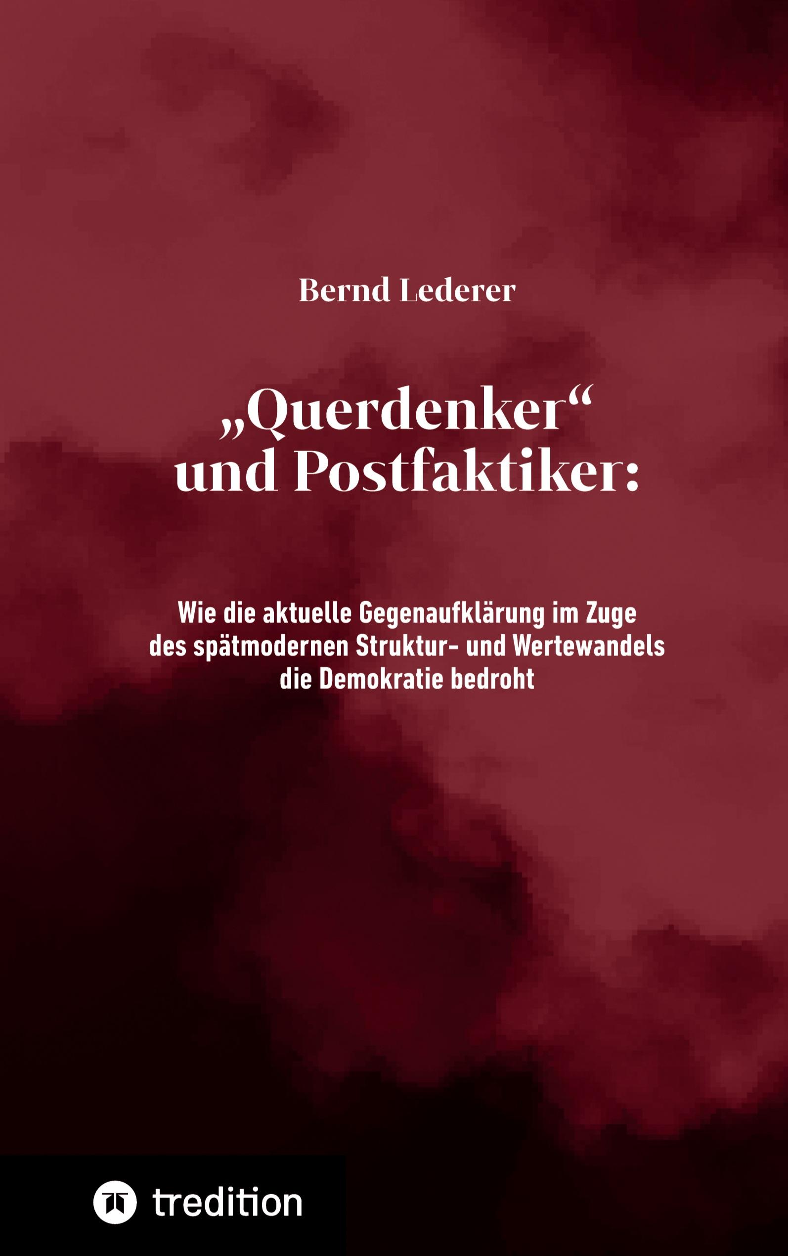 Vorderes Coverbild "Querdenker" und Postfaktiker