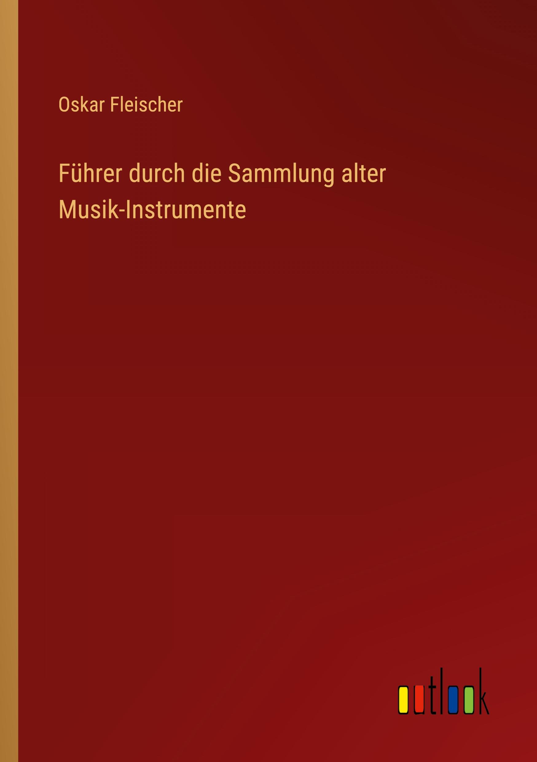 Vorderes Coverbild Führer durch die Sammlung alter Musik-Instrumente