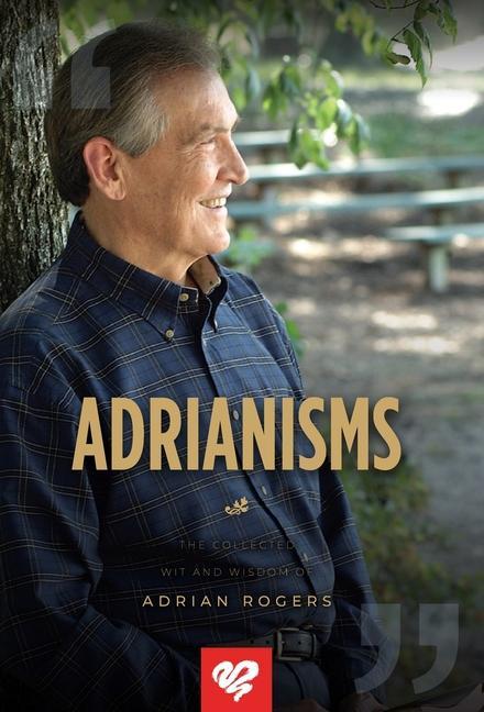 Vorderes Coverbild Adrianisms: The Collected Wit and Wisdom of Adrian Rogers