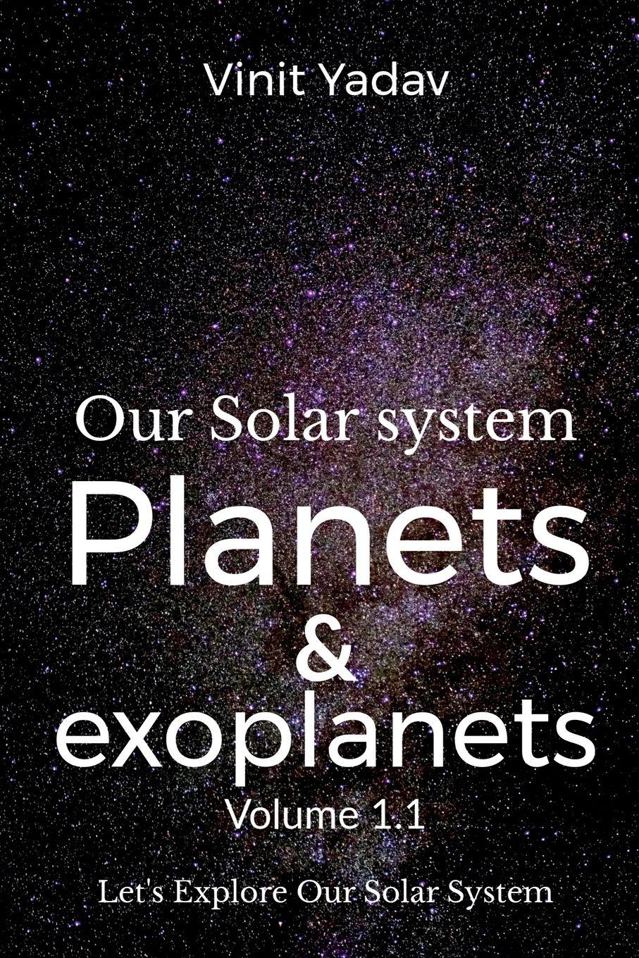 Vorderes Coverbild Our Solar system- Planets and exoplanets Volume-1.1