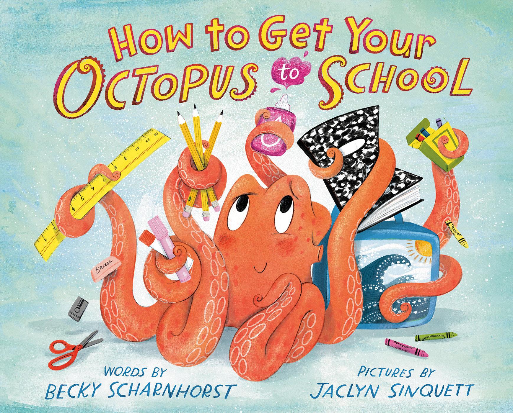Vorderes Coverbild How to Get Your Octopus to School