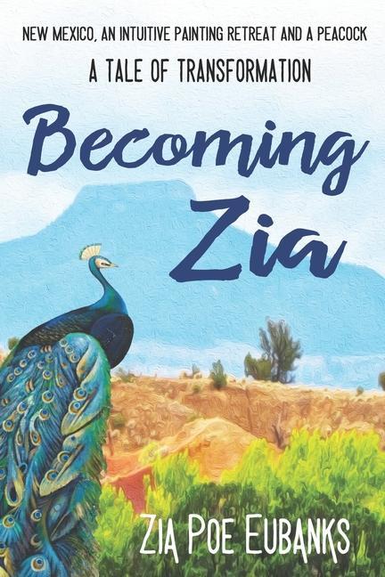 Vorderes Coverbild Becoming Zia: A Tale of Transformation