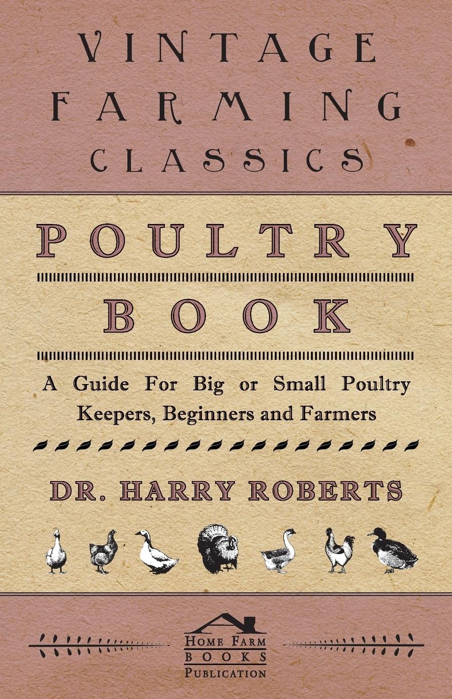 Vorderes Coverbild Poultry Book - A Guide for Big or Small Poultry Keepers, Beginners and Farmers