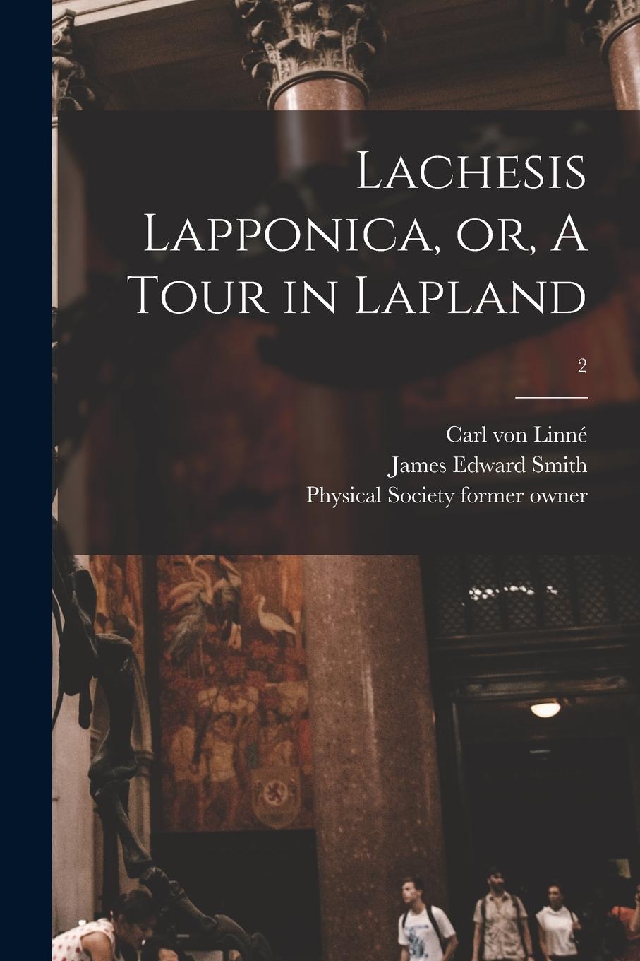 Vorderes Coverbild Lachesis Lapponica, or, A Tour in Lapland [electronic Resource]; 2
