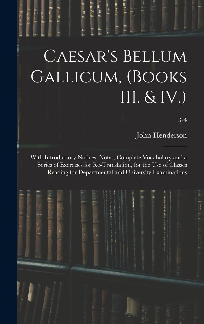 Vorderes Coverbild Caesar's Bellum Gallicum, (Books III. & IV.)