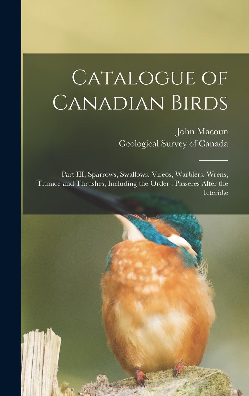 Vorderes Coverbild Catalogue of Canadian Birds [microform]