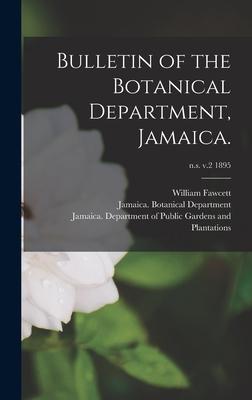 Vorderes Coverbild Bulletin of the Botanical Department, Jamaica.; n.s. v.2 1895