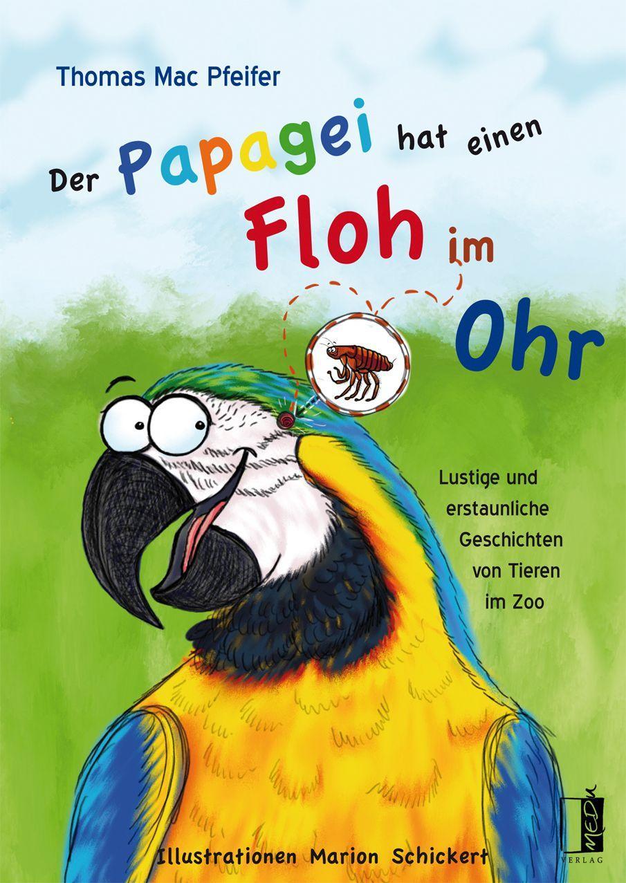 Vorderes Coverbild Der Papagei hat einen Floh im Ohr