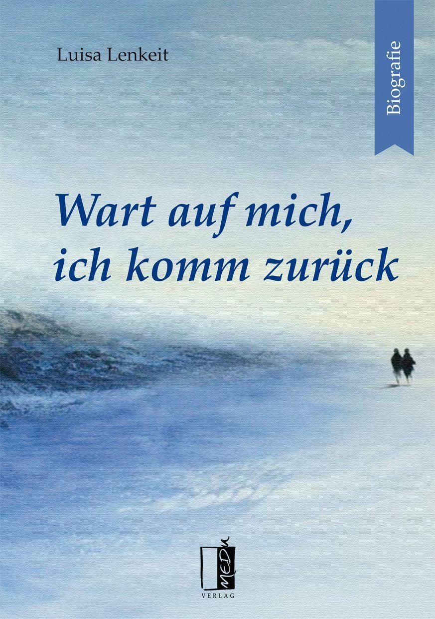 Vorderes Coverbild Wart auf mich, ich komm zurück