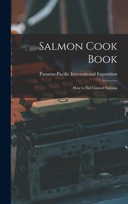 Vorderes Coverbild Salmon Cook Book: How to Eat Canned Salmon