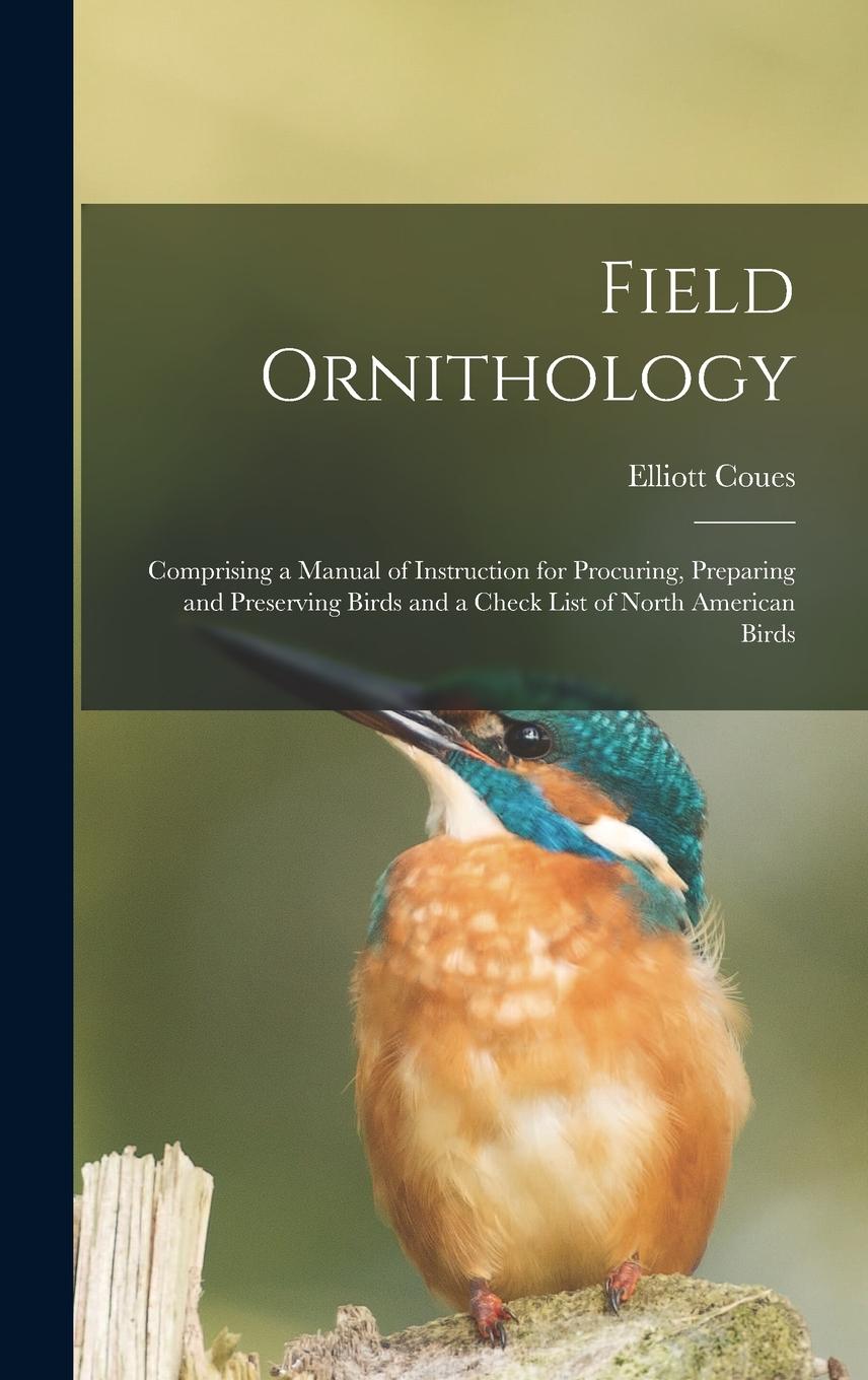 Vorderes Coverbild Field Ornithology [microform]