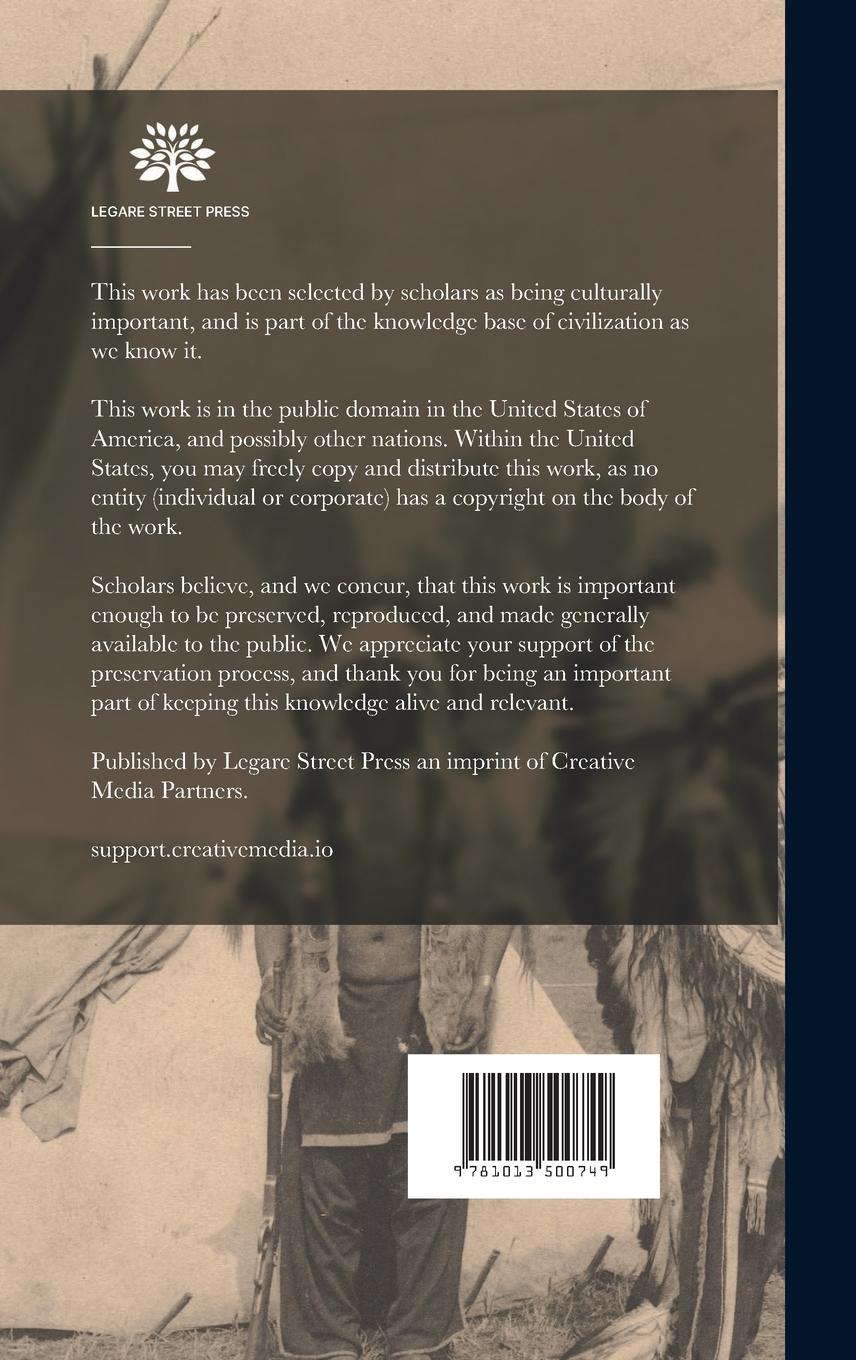 Rückseitencover Illustrations of the Manners, Customs & Condition of the North American Indians [microform]: With Letters and Notes, Written During Eight Years of Tra