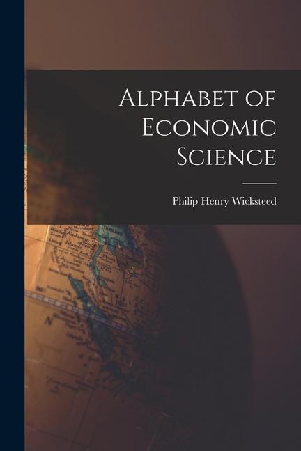 Vorderes Coverbild Alphabet of Economic Science