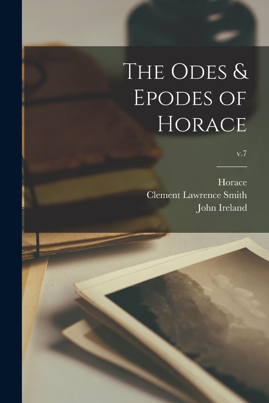 Vorderes Coverbild The Odes & Epodes of Horace; v.7
