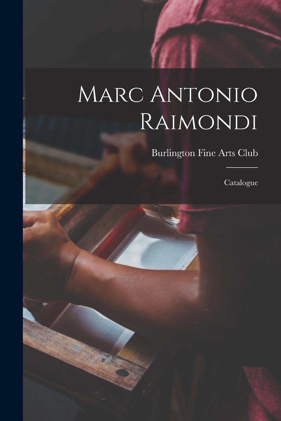 Vorderes Coverbild Marc Antonio Raimondi: Catalogue